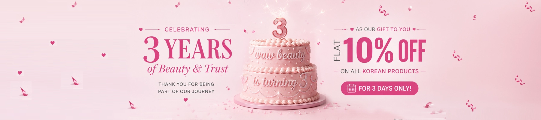3RD ANNIVERSARY WAW BEAUTY